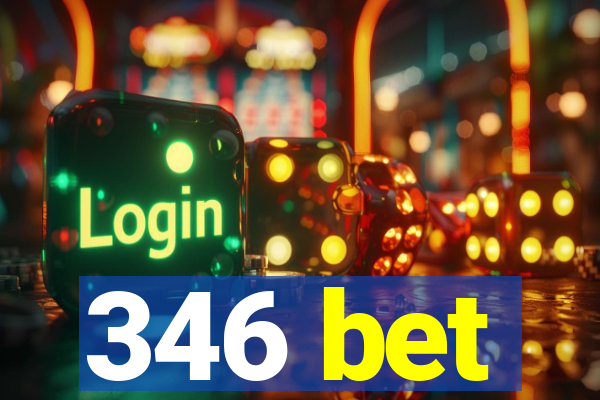 346 bet